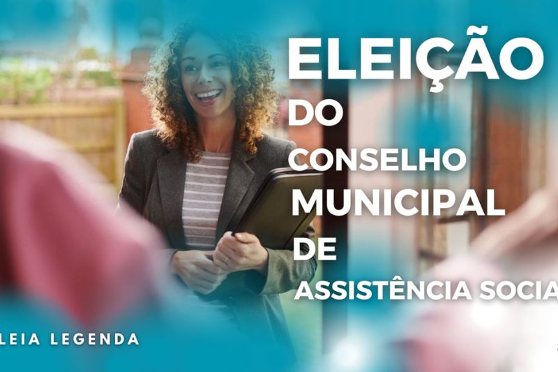 Itapoá abre processo eleitoral para representantes da sociedade civil no Conselho de Assistência Social
