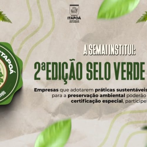 Prefeitura de Itapoá abre inscrições para segunda edição do Selo Verde