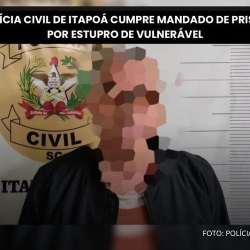 Polícia Civil de Itapoá prende condenado por estupro de vulnerável